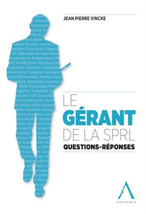 Le gerant de la SPRL