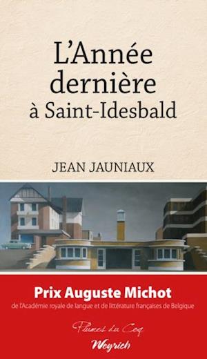 L'Annee derniere a Saint-Idesbald