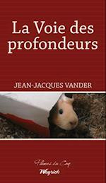 La voie des profondeurs