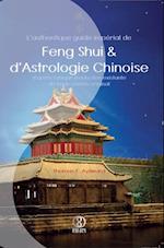 L'authentique guide imperial de Feng Shui & d'Astrologie Chinoise