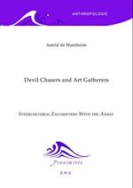 Devil Chasers and Art Gatherers