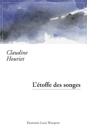 L'etoffe des songes