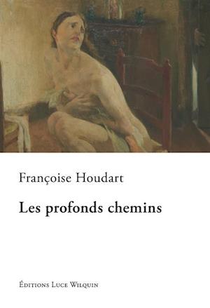 Les profonds chemins