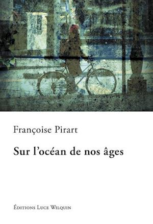 Sur l'ocean de nos ages