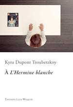 A l'Hermine blanche