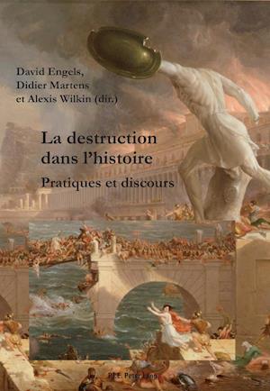 La Destruction Dans l'Histoire