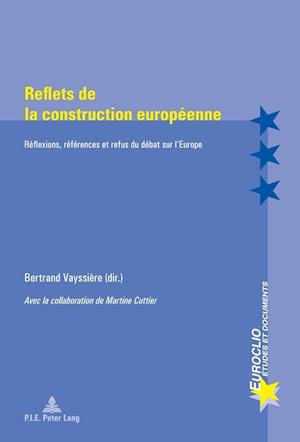 Reflets De La Construction Europaeenne