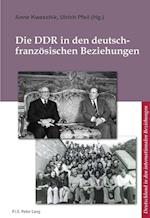 Die DDR in Den Deutsch-Franzeosischen Beziehungen =