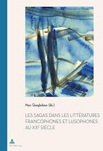 Les Sagas Dans Les Litteratures Francophones Et Lusophones Au Xxe Siecle