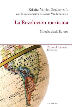 La Revolucion Mexicana