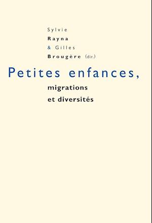 Petites Enfances, Migrations Et Diversites