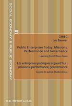Public Enterprises Today: Missions, Performance and Governance – Les entreprises publiques aujourd’hui : missions, performance, gouvernance