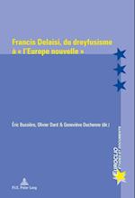 Francis Delaisi, Du Dreyfusisme À « l'Europe Nouvelle »