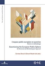 L'espace public europeen en question / Questioning the European Public Sphere