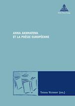 Anna Akhmatova Et La Poesie Europeenne