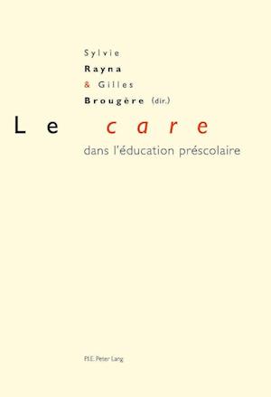 Le "care" Dans l'Education Prescolaire