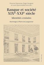 Banque Et Societe, Xixe-Xxie Siecle