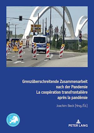 Grenzueberschreitende Zusammenarbeit Nach Der Pandemie La Coopération Transfrontalière Après La Pandémie