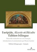 Euripide, Alceste et Hécube Édition bilingue