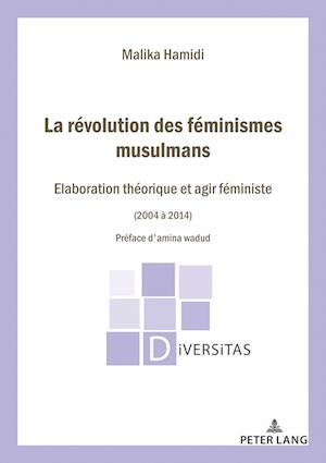 La Révolution des féminismes musulmans