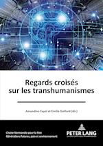 Regards croisés sur les transhumanismes