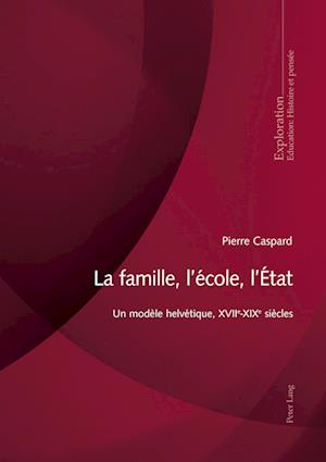 La Famille, l'Ecole, l'Etat