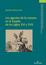 Los Agentes de la Censura En La España de Los Siglos XVI Y XVII