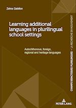 Learning additional languages in plurilingual school settings