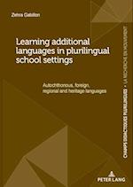 Learning additional languages in plurilingual school settings