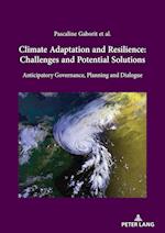 Climate Adaptation and Resilience: Challenges and Potential Solutions