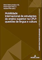 Mobilidade internacional de estudantes do ensino superior na CPLP: questões de língua e cultura