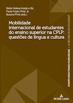 Mobilidade internacional de estudantes do ensino superior na CPLP: questões de língua e cultura