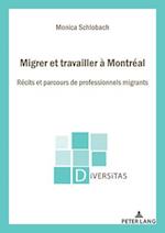 Migrer et travailler à Montréal