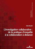 L¿investigation collaborative : de la pratique d¿enquête à la collaboration à distance