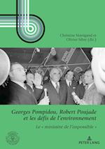 Georges Pompidou, Robert Poujadeet les défis de l¿environnement
