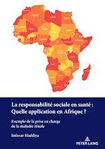 La responsabilité sociale en santé : Quelle application en Afrique?