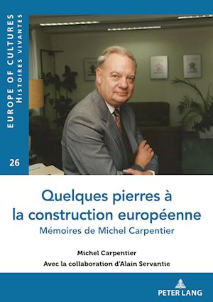 Quelques pierres à la construction européenne