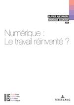 Numérique : le travail réinventé?