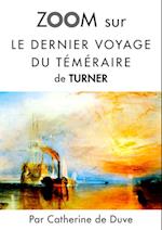 Zoom sur Le dernier voyage du temeraire de Turner