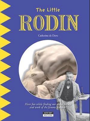 Little Rodin: Find Out About the Life and Work of the Famous French Sculptor!