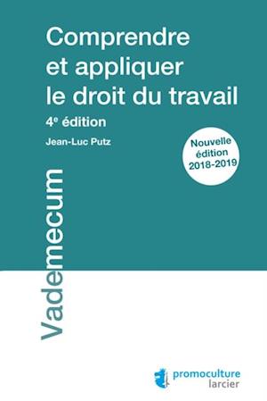 Comprendre et appliquer le droit du travail