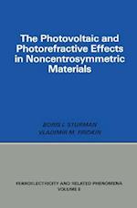 The Photovoltaic and Photorefractive Effects in Noncentrosymmetric Materials