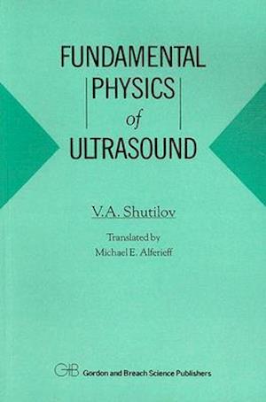 Fundamental Physics of Ultrasound