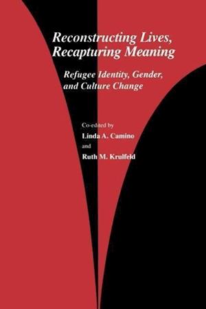 Reconstructing Lives, Recapturing Meaning