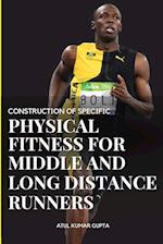 CONSTRUCTION OF SPECIFIC PHYSICAL FITNESS FOR MIDDLE AND LONG DISTANCE RUNNERS 