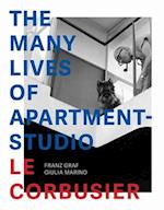 The Many Lives of Apartment–Studio Le Corbusier – 1931–2014