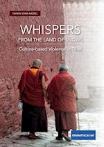 Whispers from the Land of Snows. Culture-based Violence in Tibet 