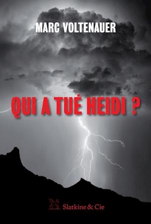 Qui a tué Heidi ?