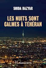 Les nuits sont calmes à Téhéran