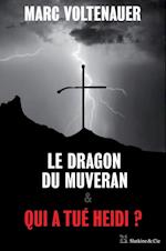 Le Dragon du Muveran - Qui a tué Heidi ?